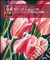 Come dipingere fiori ad acquarello partendo da fotografie. Ediz. illustrata libro di Berry Robin