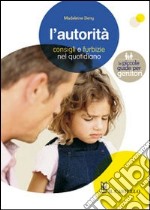 L'Autorità. Consigli e furbizie nel quotidiano libro