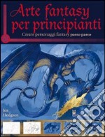 Arte fantasy per principianti libro