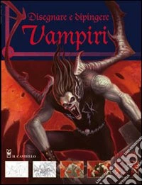 Disegnare e dipingere vampiri