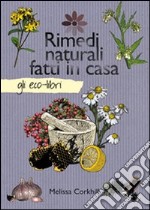 Rimedi naturali fatti in casa libro