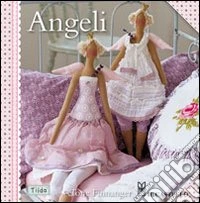 Angeli. Ediz. illustrata