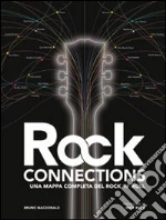 Rock connections. Una mappa completa del rock 'n' roll