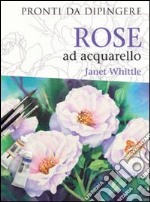 Rose ad acquarello libro