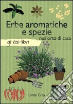 Erbe aromatiche e spezie nell'orto libro