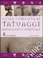 Guida completa tatuaggi mitologici libro