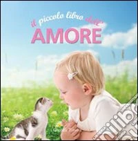Il piccolo libro dell'amore