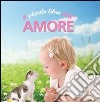 Il piccolo libro dell'amore libro