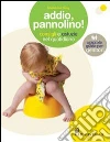 Addio, pannolino! libro di Deny Madeleine
