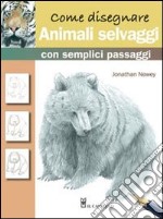 Come disegnare animali selvaggi semplici con semplici passaggi