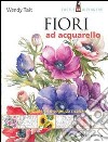 Fiori ad acquarello libro