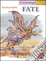 Fate. Pronti da dipingere. Ediz. illustrata libro