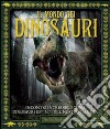 Il mondo dei dinosauri. Ediz. illustrata libro