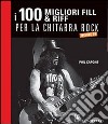 100 riff e fill per la chitarra rock libro