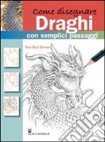 Come disegnare draghi con semplici passaggi