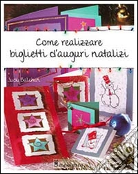 Come realizzare biglietti d'auguri natalizi libro