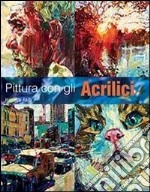 Pittura con gli acrilici libro