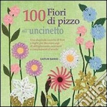 100 fiori di pizzo all'uncinetto, Caitlin Sainio, Il Castello