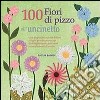 100 fiori di pizzo all'uncinetto libro di Sainio Caitlin
