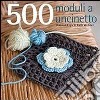 500 moduli all'uncinetto libro