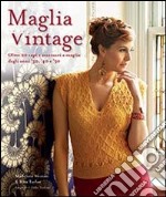 Maglia vintage. Ediz. illustrata libro