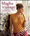 Maglia vintage. Ediz. illustrata libro