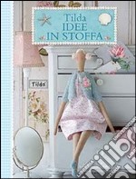 Tilda idee in stoffa libro