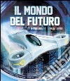 Il mondo del futuro libro di Lévy Joel