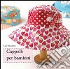 Cappelli per bambini libro