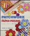 Patchwork con il paper piecing libro