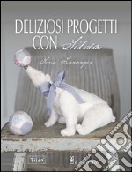 Deliziosi progetti con Tilda libro