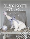 Deliziosi progetti con Tilda libro