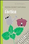 L'ortica libro di Bourgeois Laurent