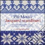 150 motivi jaquard scandinavi libro