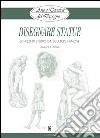 Disegnare statue libro