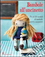 Bambole all'uncinetto libro