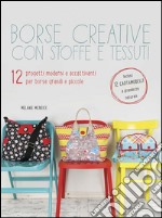 Borse creative con stoffe e tessuti