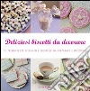 Deliziosi biscotti da decorare libro
