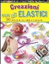 Creazioni con gli elastici libro