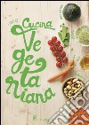 Cucina vegetariana libro di Kiè Laure