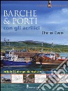 Barche & porti con gli acrilici. Ediz. illustrata libro