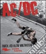 AC/DC. La storia illustrata libro