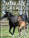 Il manuale del cavallo libro di Wood A. (cur.)