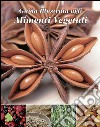 Guida illustrata agli alimenti vegetali. Ediz. illustrata libro