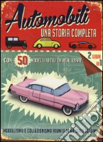 Automobili. Una storia completa. Ediz. illustrata. Con gadget libro