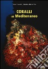 Coralli del Mediterraneo libro di Trainito Egidio Baldacconi Rossella