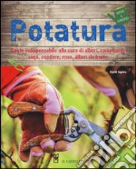 Potatura. Ediz. illustrata libro