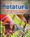 Potatura. Ediz. illustrata libro di Squire David