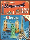 Edifici, ponti e monumenti. Una storia completa. Ediz. illustrata. Con gadget libro di Chapman Tony