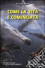 Come la vita è cominciata